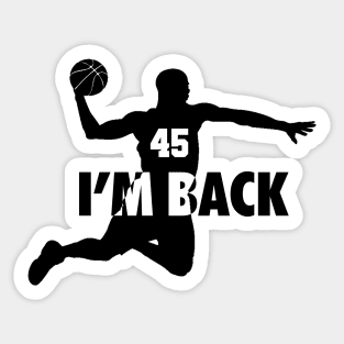 Michael Jordan Im Back  45 Sticker